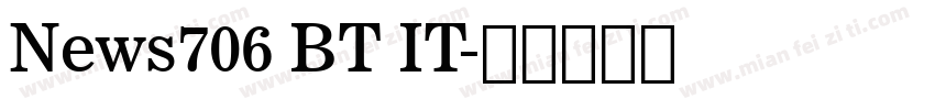 News706 BT IT字体转换